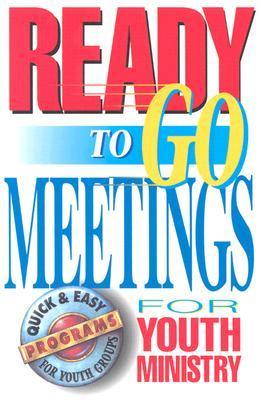 Book cover for Ready-to-go Meetings for Youth Ministry