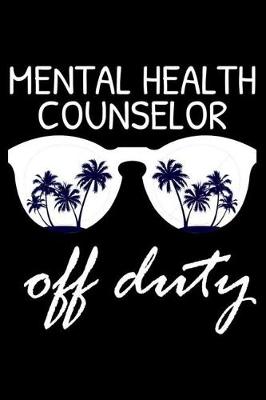 Book cover for Mental Health Counselor Off Duty