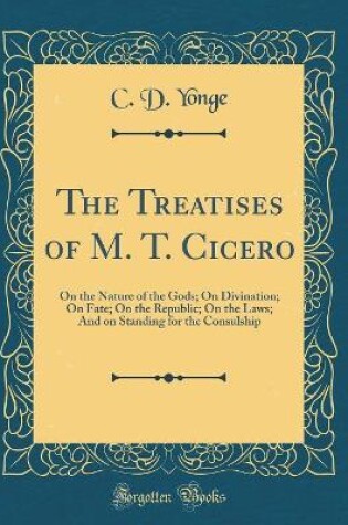 Cover of The Treatises of M. T. Cicero