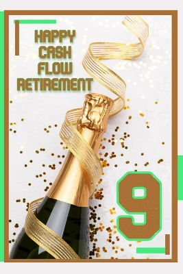 Book cover for Happy Cash Flow Retirement 9