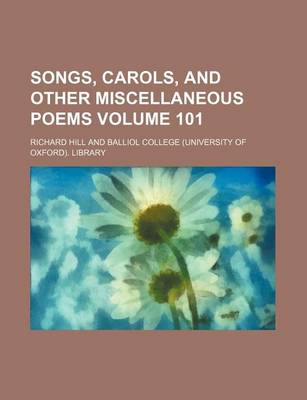 Book cover for Songs, Carols, and Other Miscellaneous Poems Volume 101