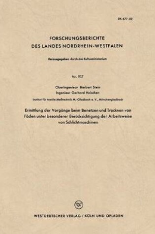 Cover of Ermittlung Der Vorgange Beim Benetzen Und Trocknen Von Faden Unter Besonderer Berucksichtigung Der Arbeitsweise Von Schlichtmaschinen