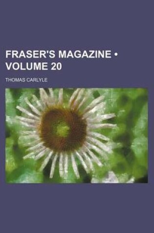 Cover of Fraser's Magazine (Volume 20)