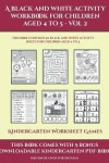 Book cover for Kindergarten Worksheet Games (A black and white activity workbook for children aged 4 to 5 - Vol 2)