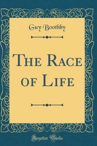 Cover of The Race of Life (Classic Reprint)