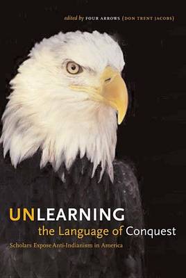 Book cover for Unlearning the Language of Conquest