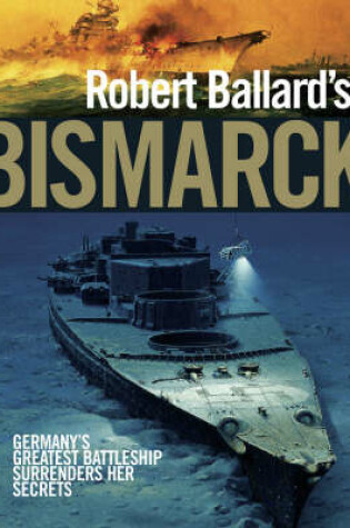 Cover of Robert Ballard's "Bismarck"