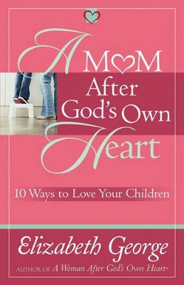 Book cover for A Mom After God's Own Heart