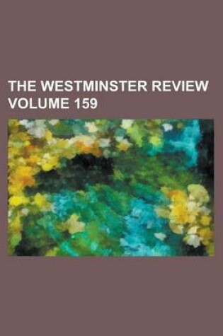 Cover of The Westminster Review Volume 159