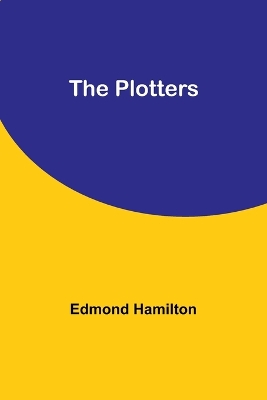 Book cover for The Plotters