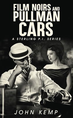 Book cover for Film Noirs and Pullman Cars