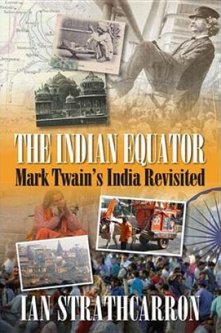 Cover of Indian Equator, The: Mark Twain's India Revisited