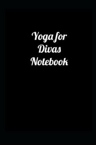 Cover of Yoga Divas Lined Notebook Black