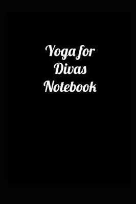 Book cover for Yoga Divas Lined Notebook Black