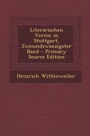 Cover of Literarischen Verein in Stuttgart, Zweiundzwanzigster Band