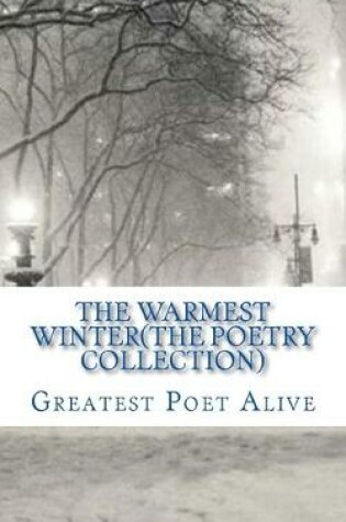 Cover of The Warmest Winter(The Poetry Collection)