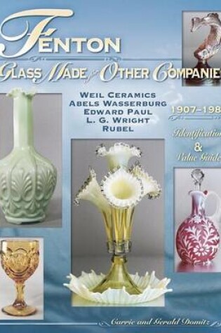 Cover of Fenton Glass Made for Other Companies 1907-1980