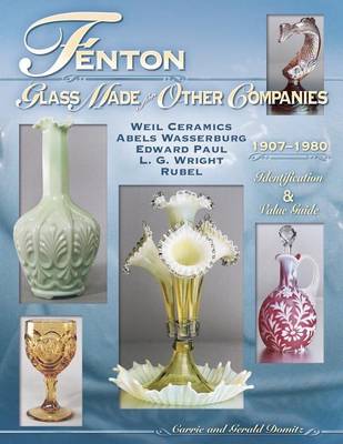 Cover of Fenton Glass Made for Other Companies 1907-1980