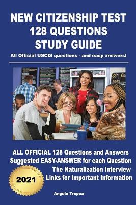 Book cover for New Citizenship Test 128 Questions Study Guide