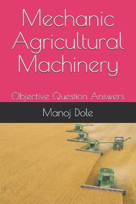 Cover of Mechanic Agricultural Machinery