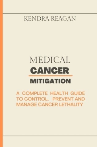 Cover of Medical Cancer Mitigation