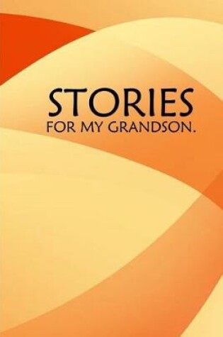 Cover of Stories for my grandson