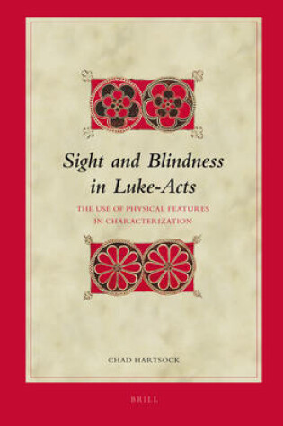 Cover of Sight and Blindness in Luke-Acts