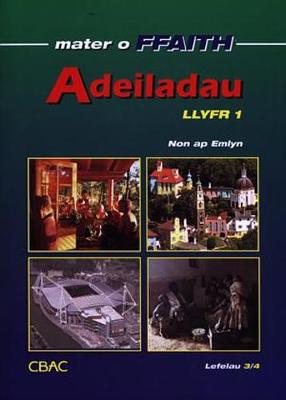 Book cover for Cyfres Mater o Ffaith: Adeiladau - Llyfr 1: Lefelau 3/4