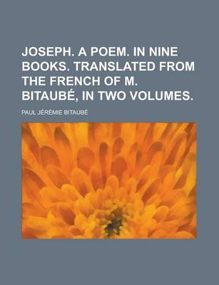 Book cover for Joseph. a Poem. in Nine Books. Translated from the French of M. Bitaube, in Two Volumes