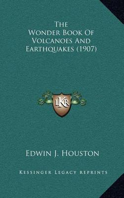 Cover of The Wonder Book of Volcanoes and Earthquakes (1907)