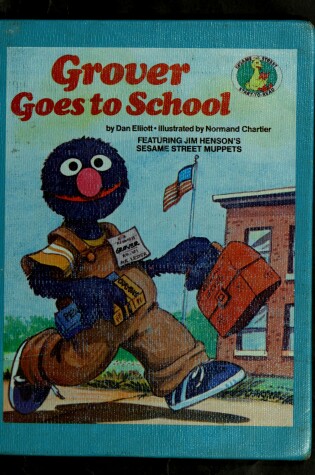 Cover of Grover Goes to School