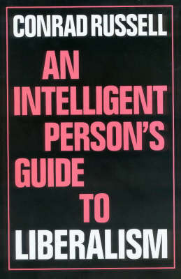 Book cover for An Intelligent Person's Guide to Liberalism