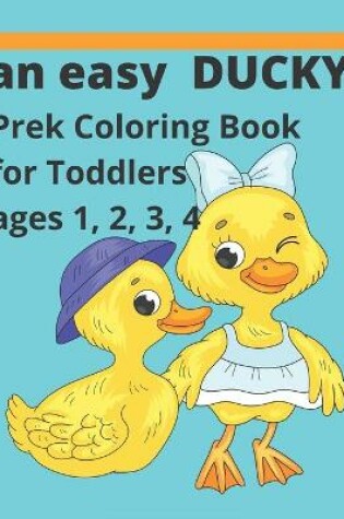 Cover of An easy Ducky coloring book