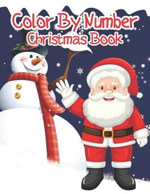 Book cover for Color By Number Christmas Book