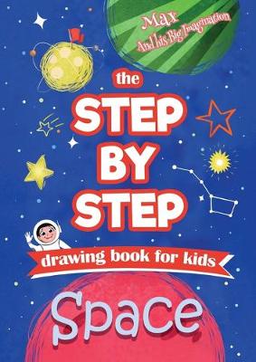 Book cover for The Step by Step drawing book for kids - Space