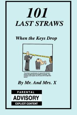 Book cover for 101 Last Straws: When the Keys Drop