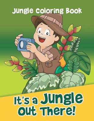 Book cover for It's a Jungle Out There!