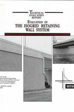 Cover of Evaluation of the Isogrid Retaining Wall System