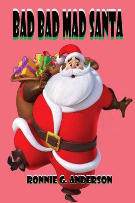 Book cover for Bad Bad Mad Santa