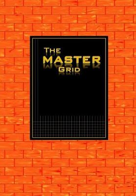 Book cover for The MASTER GRID - Orange Brick