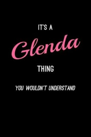 Cover of It's A Glenda Thing, You Wouldn't Understand