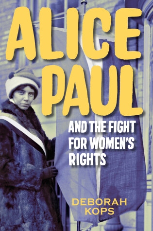 Cover of Alice Paul and the Fight for Women's Rights