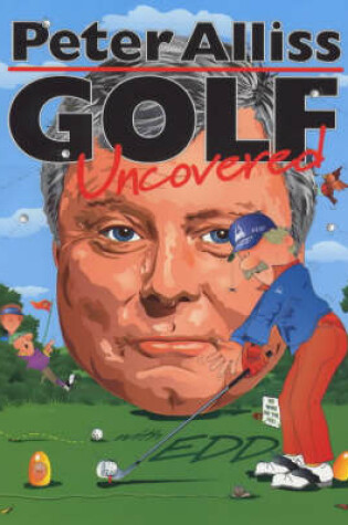 Cover of Golf Uncovered