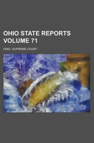 Cover of Ohio State Reports Volume 71