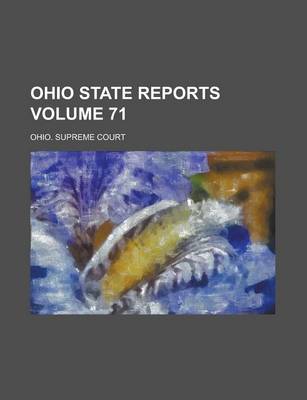 Book cover for Ohio State Reports Volume 71