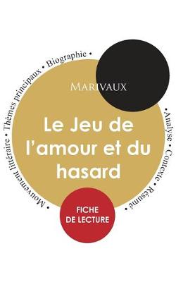 Book cover for Fiche de lecture Le Jeu de l'amour et du hasard (Etude integrale)