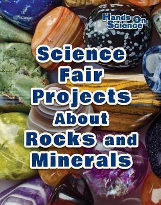 Book cover for Science Fair Projects about Rocks and Minerals