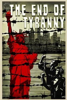 Book cover for The End of Tyranny