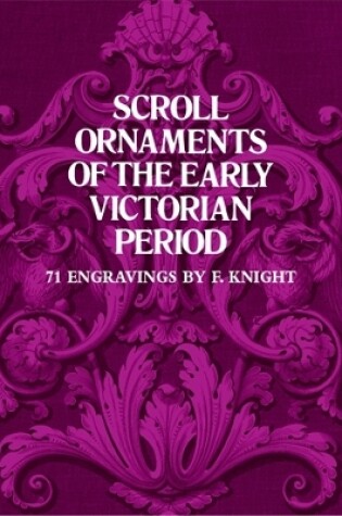 Cover of Scroll Ornaments of the Early Victorian Period