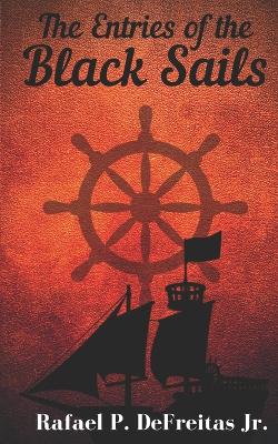 Book cover for The Entries of the Black Sails